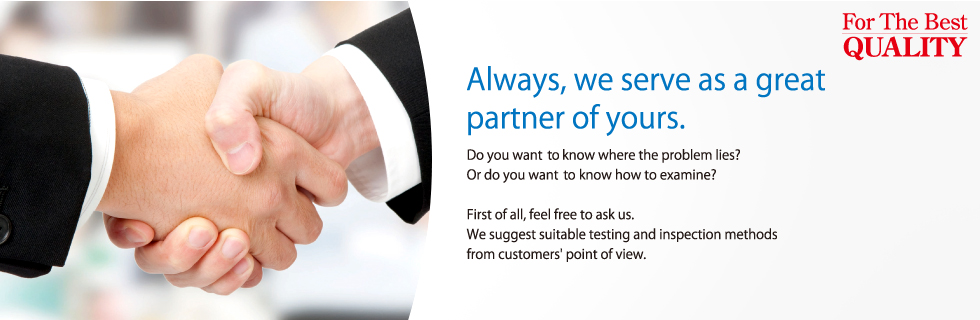 Always, we serve as a great partner of yours.